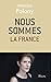 Nous sommes la France (French Edition) by