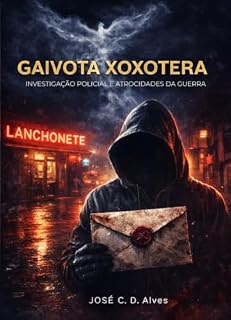 Livro Gaivota Xoxotera: Investigação policial e atrocidades da guerra