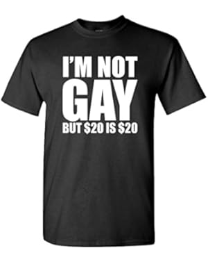 I'm NOT Gay BUT 20 is 20 - Funny Joke Gag - Mens Cotton T-Shirt