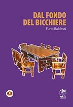 Dal fondo del bicchiere: 1 (I MELOGRANI) (Italian Edition)