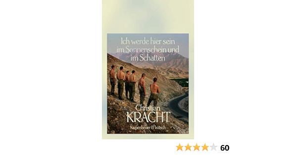 Amazon.com: Ich Werde Hier Sein Im Sonnenschein Und Im Schatten: Roman  (German Edition) Ebook : Kracht, Christian: Kindle Store