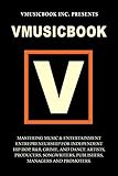 Vmusicbook: Mastering Music and Entertainment Entrepreneurship for Independent Hip-Hop, R&B, Grime a by 