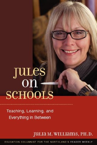 Download Jules on Schools: Teaching, Learning, and Everything in Between