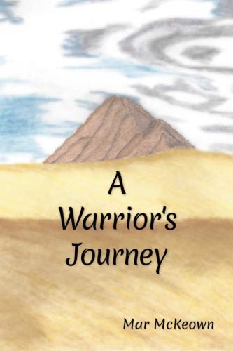 A Warrior's Journey by Mar McKeown