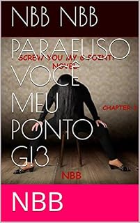 Livro PARAFUSO VOCÊ MEU PONTO G!3: NBB