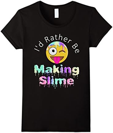 Womens Slime Emoticon I'd Rather Be Making Slime Funny T-Shirt Large Black