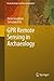 GPR Remote Sensing in Archaeology (Geotechnologies and the Environment)