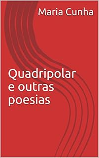 Livro Quadripolar e outras poesias (primeira Livro 1)