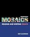 Mosaics: Reading and Writing Essays (7th Edition) by 