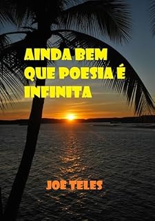 Livro Ainda Bem Que Poesia É Infinita