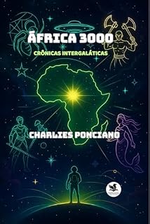 Livro África 3000: Crônicas Intergaláticas (Histórias Intergaláticas)