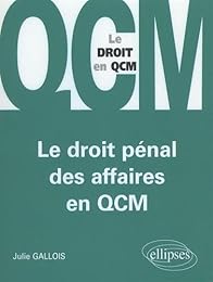 Le  droit pénal des affaires en QCM