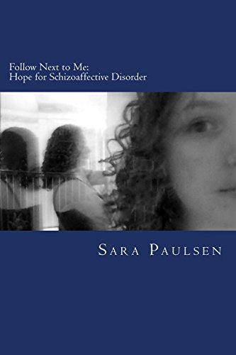 Follow Next to Me: Hope for Schizoaffective Disorder