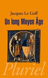 Un  long Moyen âge
