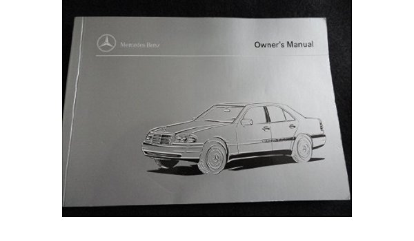 1996 Mercedes Benz C220 C280 C36 Amg Owners Manual C 220 280 36 Mercedes Amazon Com Books