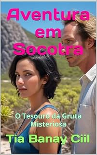 Livro Aventura em Socotra: O Tesouro da Gruta Misteriosa