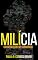 Livro Milícia: Um mergulho no submundo