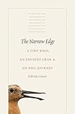 The Narrow Edge: A Tiny Bird, an Ancient Crab, and