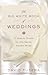 The Big White Book of Weddings: A How-to Guide for the Savvy, Stylish Bride by David Tutera