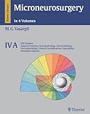 Microneurosurgery, Volume IVA: CNS Tumors: Surgical Anatomy, Neuropathology, Neuroradiology, Neuroph by Mahmut Gazi Yasargil
