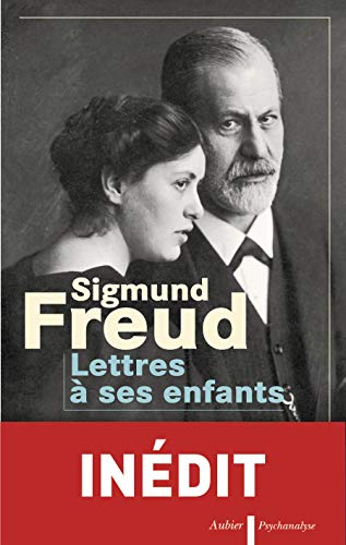 Lettres à ses enfants by Sigmund Freud, Ingeborg Meyer-Palmedo, Ernst Falzeder