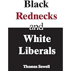 Black Rednecks & White Liberals