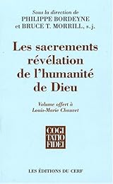 Les  sacrements, révélation de l'humanité de Dieu