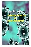 Paperback BASIC FACTS ABOUT CORONAVIRUS & PREVENTION Book