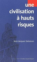 Une  civilisation à hauts risques