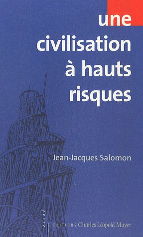 Une  civilisation à hauts risques