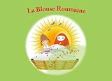 La Blouse Roumaine (French Edition) by 