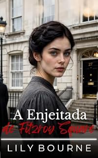Livro A enjeitada de Fitzroy Square