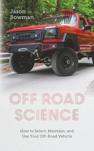 The Off-Road 4-Wheel Drive Book: Choosing, Using and Maintaining