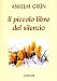 Il piccolo libro del silenzio