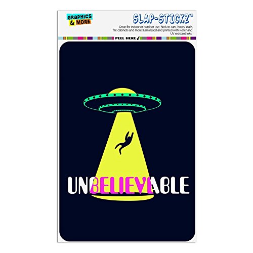 Unbelievable Alien Believe UFO Flying Saucer Home Business Office Sign - Window Sticker - 4