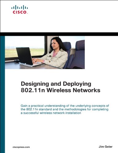 Designing and Deploying 802.11n Wireless Networks (Networking Technology) by Jim Geier