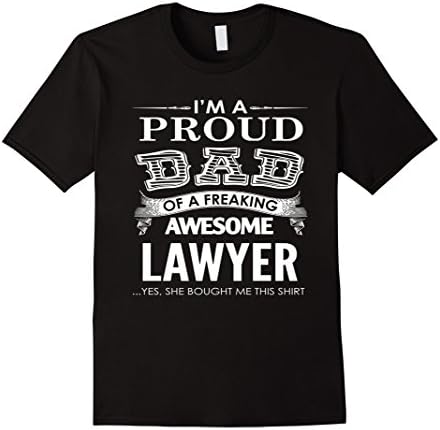 Men's I'm a proud dad of a freaking Awesome Lawyer T-shirt Large Black
