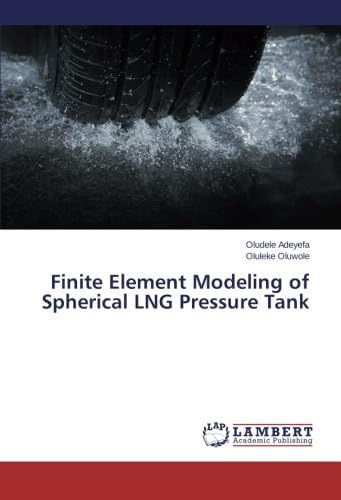 Finite Element Modeling of Spherical LNG Pressure Tank