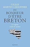 Du bonheur d'être Breton (Essais) (French Edition) by 