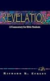 Revelation: A Commentary for Bible Students (Wesleyan Bible Study Commentaries) (Wesleyan Bible Study Commentary)