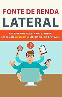 Livro RENDA EXTRA LATERAL: DICAS DE FONTE DE RENDA EXTRA