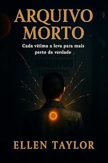 Livro Arquivo Morto: Cada vítima a leva para mais perto da verdade