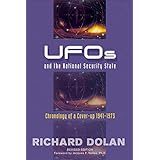 UFOs and the National Security State: Chronology of a Coverup, 1941-1973