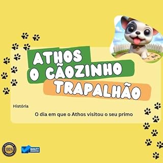Livro Athos um cãozinho trapalhão: O dia em que o Athos visitou seu primo (Um mundo repleto histórias para crianças)