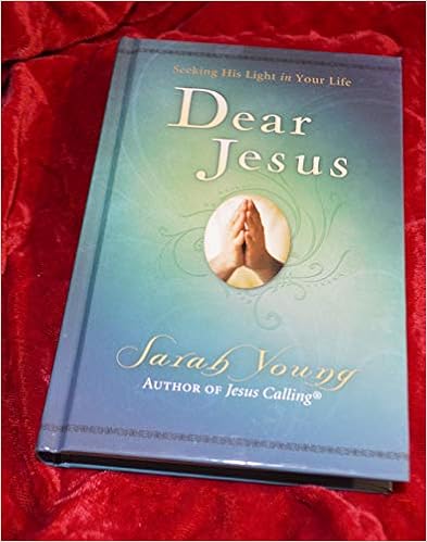 Dear Jesus Seeking His Light In Your Life By Sarah Young 07 10 30 Sarah Young Books Amazon Ca Dear Jesus Seeking His Light In Your Life By Sarah Young 07 10 30 Sarah Young Books Amazon Ca
