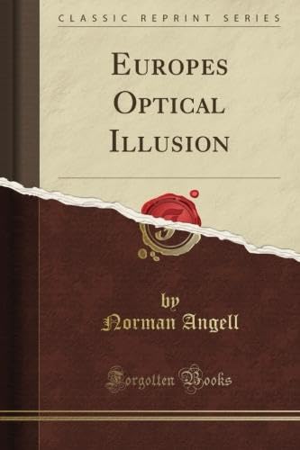 Europe's Optical Illusion (Classic Reprint)
