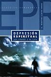 Depresion Espiritual (Spiritual Depression): Sus Causas y Su Cura (English and Spanish Edition) by 