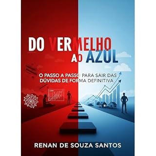 Livro Do Vermelho ao Azul: O Passo a Passo para Sair das Dívidas de Forma Definitiva