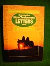 Understanding the Bible Today. New Testament Letters. Eight Bible Studies for Students and Young Adult Groups.