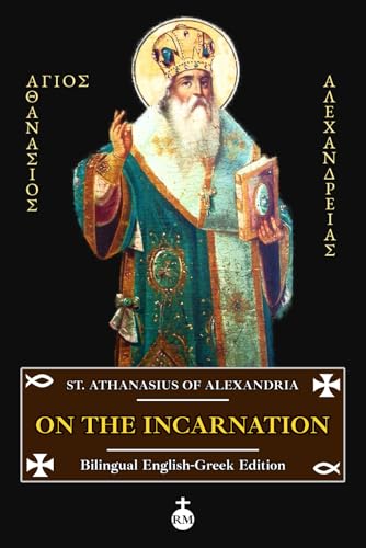 On the Incarnation (Bilingual English-Greek Edition) - St. Athanasius of Alexandria